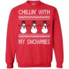 Chillin&rsquo; With My Snowmies Christmas sweater, hoodie, long sleeve