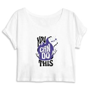 Crop Top You Can do this