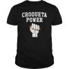 Croqueta power shirt, hoodie, long sleeve, ladies tee