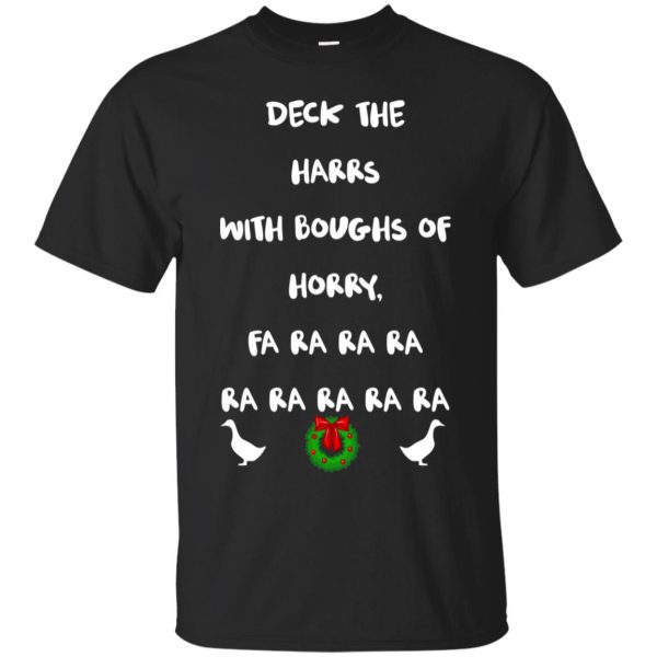 Deck the harrs with boughs of horry, fa ra ra ra ra Christmas shirt, hoodie