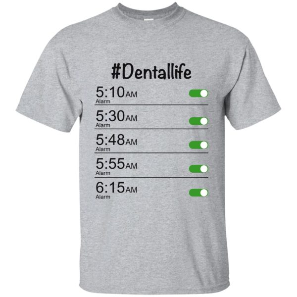 Dentalife Alarm t-shirt, hoodie, ladies tee 510 am