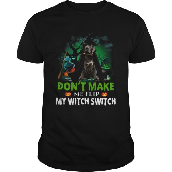 Dont Make Me Flip My Witch Smitch Neapolitan Mastiff Witch Lovers JackOLanterns Halloween Shirts