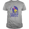 Duck Take Bell shirt, hoodie, long sleeve, ladies tee