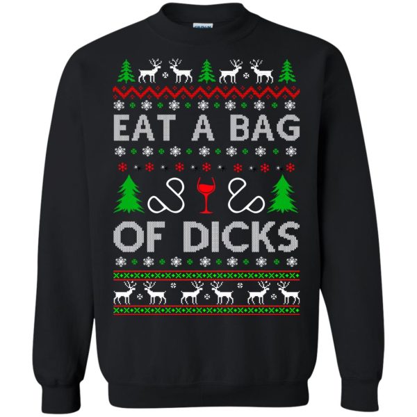 Eat a bag of dicks Christmas sweatshirt, shirt, hoodie, long sleeve