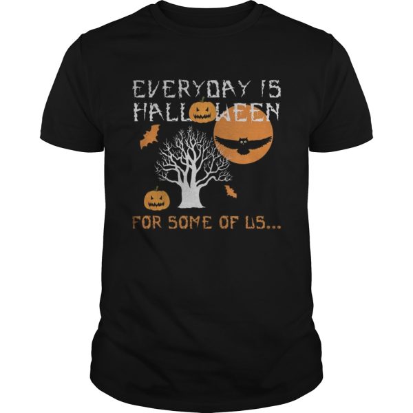 Every Day is Halloween For Some of Us