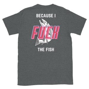 Fish Want Me, Women Fear Me T-Shirt 5 Fish Want Me Women Fear Me T Shirt 6