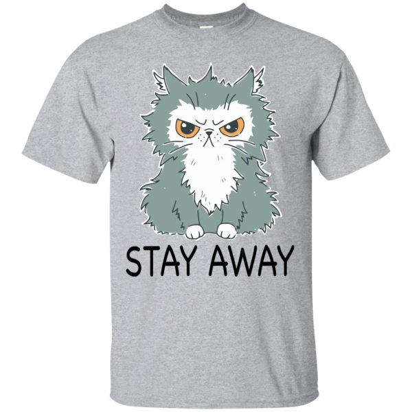 Funny cat stay away shirt, hoodie, ladies tee