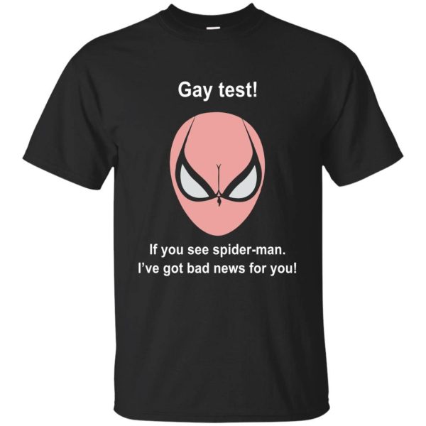 Gay test If you see Spider man I’ve got bad news for you shirt, hoodie