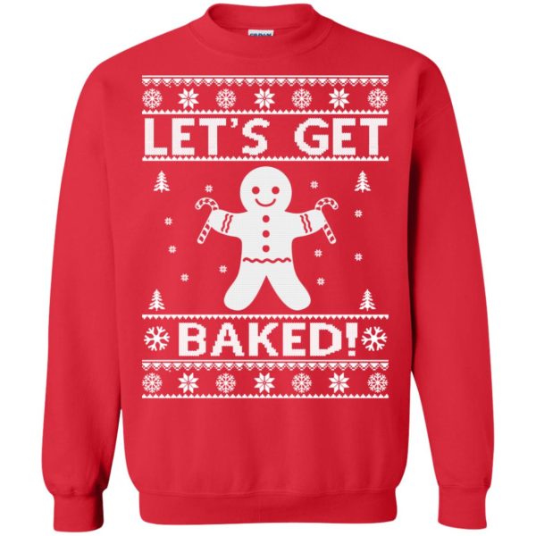 Gingerbread Let’s Get Baked Christmas sweatshirt, hoodie, long sleeve