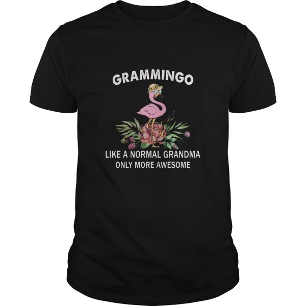 Grammingo like a normal grandma only more awesome shirt