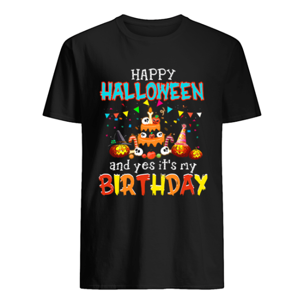 Halloween And Yes It’s My Birthday Awesome T-Shirt