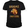 Halloween Brooms Are For Amateurs Motorcycle T-Shirt