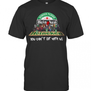 Halloween Horror Characters Heineken You Can’T Sit With Us T-Shirt