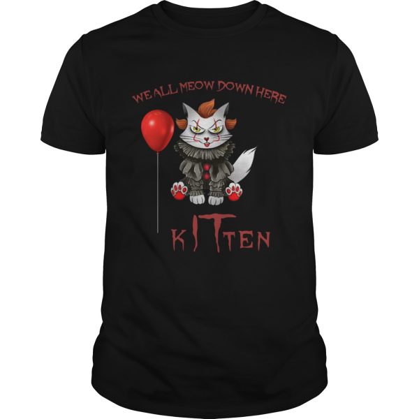 Halloween It Stephen King We All Meow Down Hero Kitten shirt