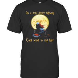 Halloween Nightmare Eagles On A Dark Desert Highway Cool Wind In My Hair T-Shirt