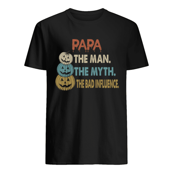 Halloween Papa The Man The Myth The Influence T-Shirt