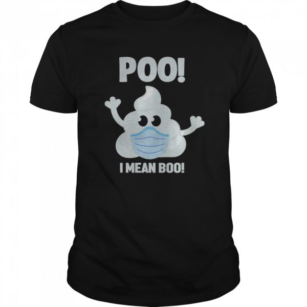 Halloween Poo! I Mean Boo! Poop Emoji shirt