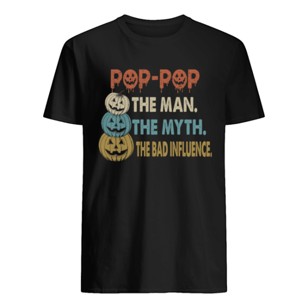 Halloween Pop-Pop The Man The Myth The Influence