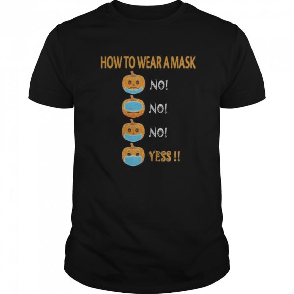 Halloween Pumpkin Wearing Mask Wrong Funny Cute shirt