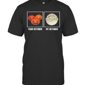 Halloween Pumpkins Tour October Baby Yoda My October T-Shirt