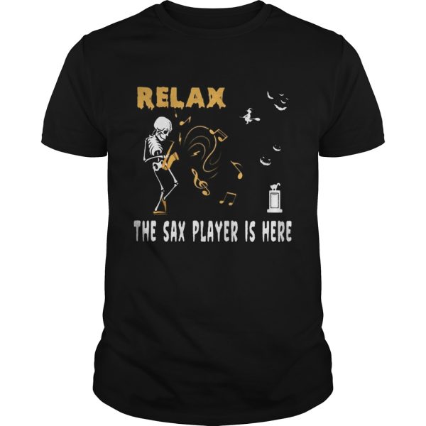 Halloween Skeleton Relax the sax player is here shirt