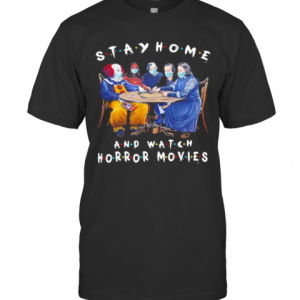 Halloween Stay Home And Watch Horror Movies Mask T-Shirt