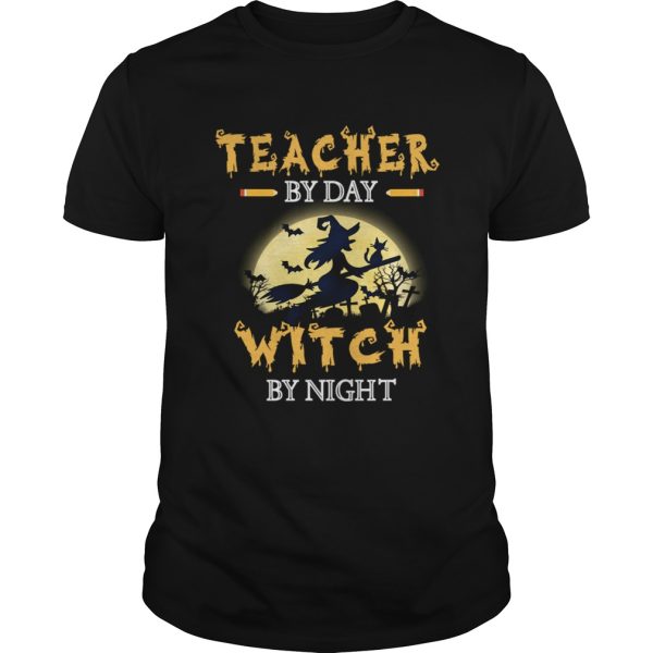 Halloween Teacher By Day Witch By Night T-Shirt