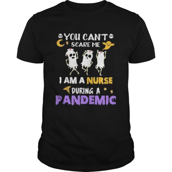 Halloween boo you cant scare me i am a nurse during a pandemic shirt