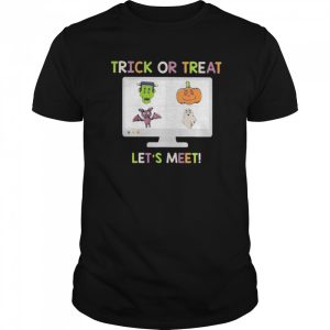 Halloween trick or treat let’s meet shirt