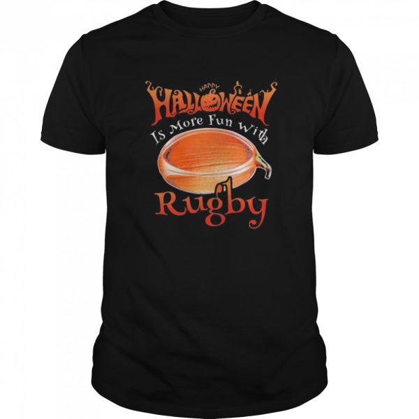 Happy Halloween Is More Fun With Rugby shirt