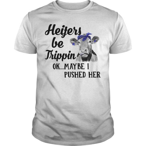 Heifers be trippin ok maybe I pushed her shirt, hoodie