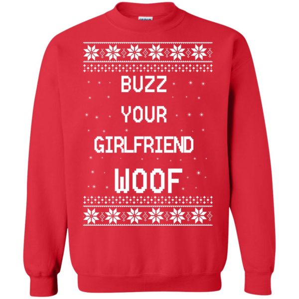 Home Alone Buzz Your Girlfriend WOOF Christmas sweater, shirt