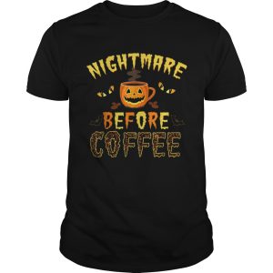 Hot Nightmare Before Coffee Women Funny Halloween shirt