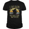 I Just Took A DNA Test Turns Out Im 100 Witch Halloween Shirt