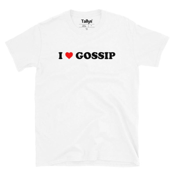 I Love Gossip T-Shirt