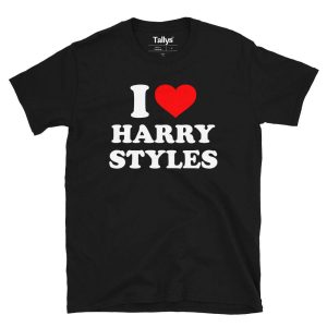 I Love Harry Styles T-Shirt I Love Harry Styles T-Shirt