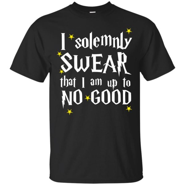 I Solemnly Swear that I am up to no good shirt