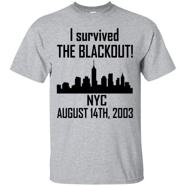 I Survived the NYC Blackout of 2003 t-shirt, hoodie, ladies tee