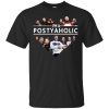 I&rsquo;m a Postyaholic shirt, hoodie, long sleeve, ladies tee