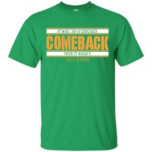 It was 20-0 Chicago comeback then it wasn&rsquo;t t-shirt, hoodie