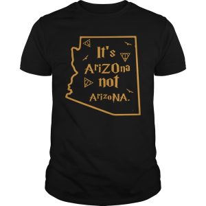 It&rsquo;s Arizona not Arizona shirt, hoodie, long sleeve, ladies tee