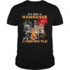 Its Not A Hangover Its Camping Flu Halloween shirt