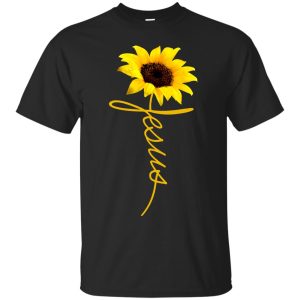 Jesus Sunflowers t-shirt, hoodie, ladies tee