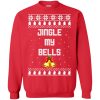 Jingle my bells Christmas sweater, hoodie, long sleeve