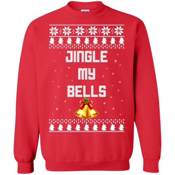 Jingle my bells Christmas sweater, hoodie, long sleeve