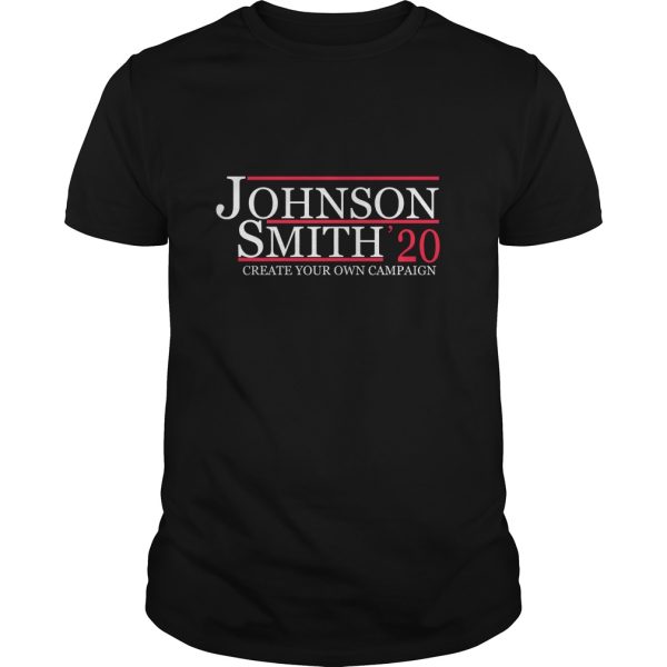 Johnson Smith 2020 create your own campaign shirt, hoodie