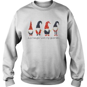Just Hangin&rsquo;s with my Gnomies sweater, hoodie, long sleeve