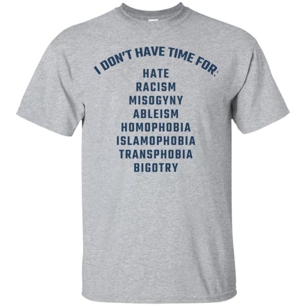 Kenny Stills I Don’t Have Time For Hate Racism Misogyny shirt, hoodie