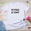 Le T-shirt drôle et sarcastique Tu pues le chat pour femme