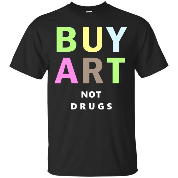 Lebron Buy Art Not Drugs shirt, hoodie, ladies tee